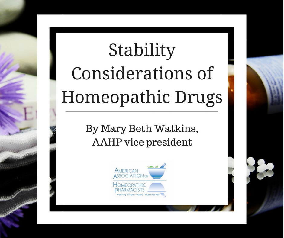 Stability considerations of homeopathic drugs